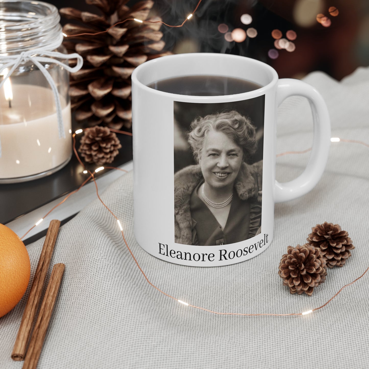 Eleanore Roosevelt Mug 11oz