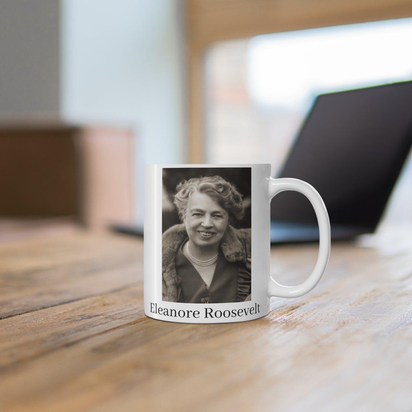 Eleanore Roosevelt Mug 11oz
