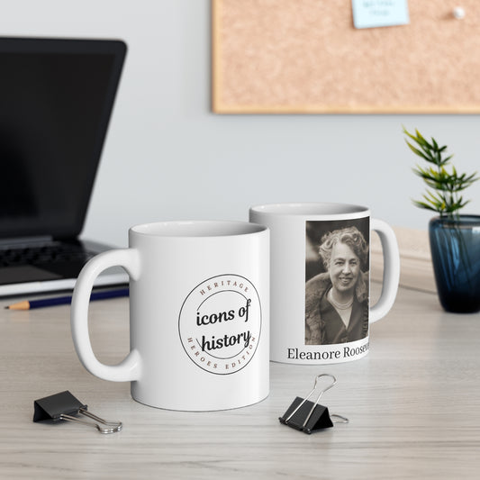 Eleanore Roosevelt Mug 11oz